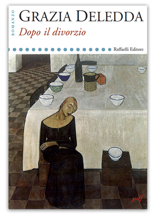 Chapter 9 Dopo il divorzio by Grazia Deledda: Reception, Rewriting