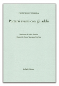 Portarsi avanti con gli addii