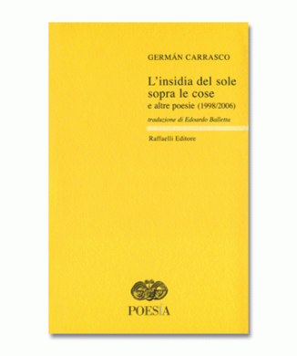 L'insidia del sole sopra le cose e altre poesie (1998-2006)