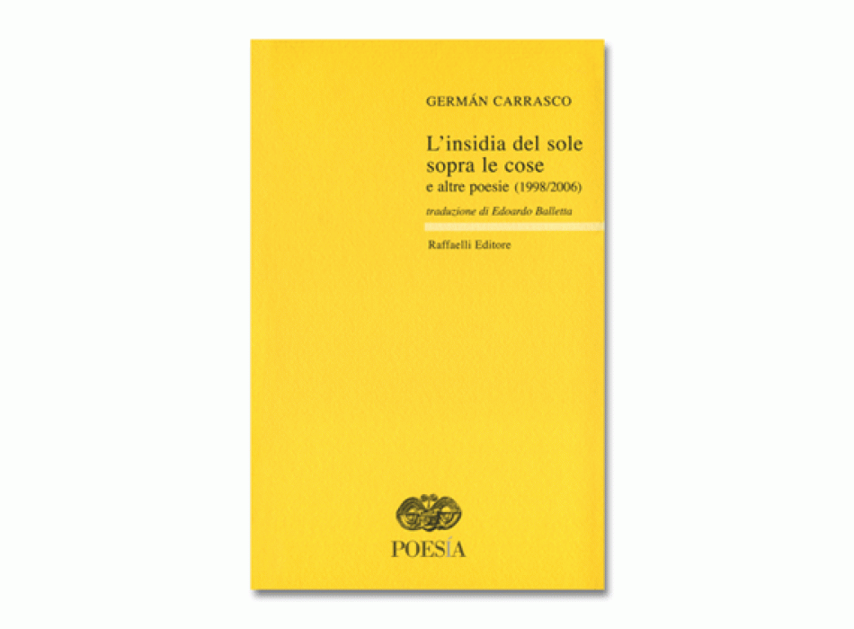 L'insidia del sole sopra le cose e altre poesie (1998-2006)