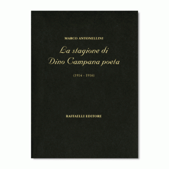 La stagione di Dino Campana poeta (1914-1916)