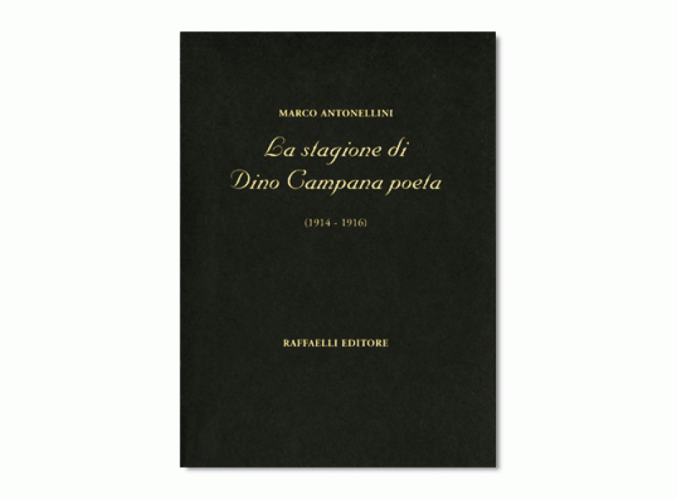 La stagione di Dino Campana poeta (1914-1916)