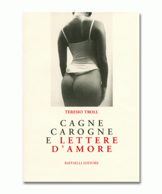 Cagne carogne e lettere d’amore