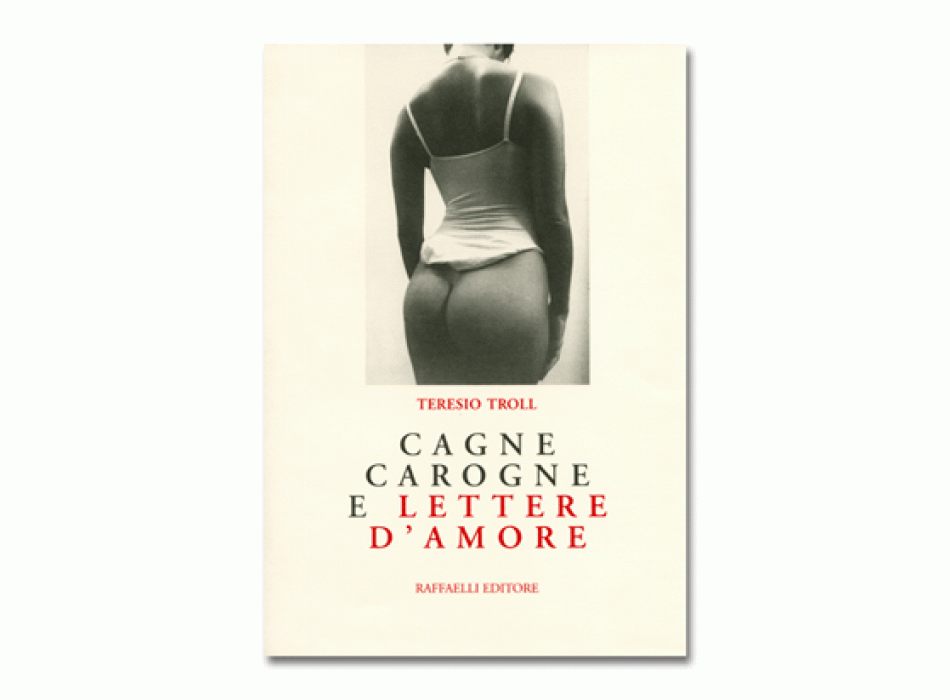 Cagne carogne e lettere d’amore