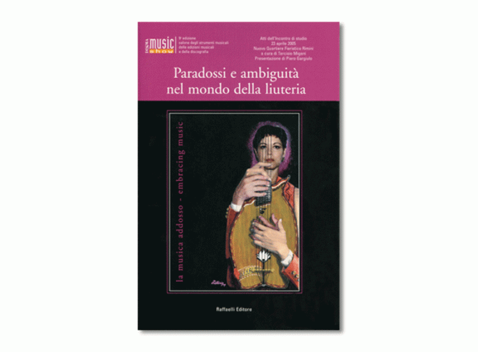 Paradossi e ambiguità nel mondo della liuteria