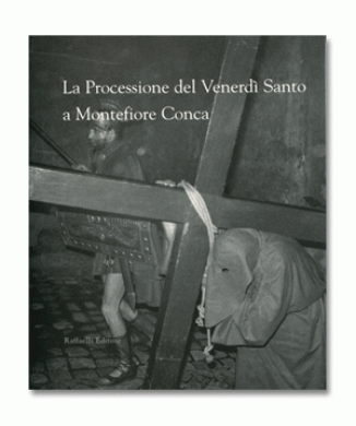 La Processione del Venerdì Santo a Montefiore Conca