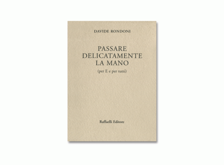 Passare delicatamente la mano