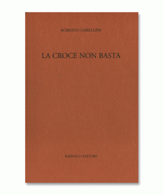 La croce non basta