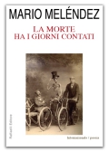 La morte ha i giorni contati