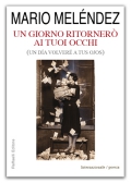 Un giorno ritornerò ai tuoi occhi