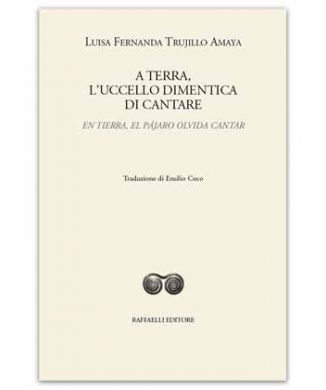 A terra, l’uccello dimentica di cantare