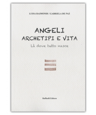 Angeli, archetipi e vita