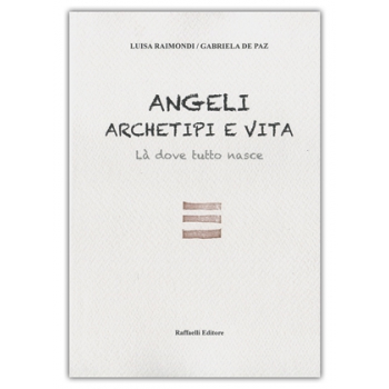 Angeli, archetipi e vita