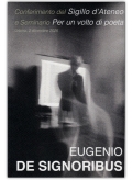 Eugenio De Signoribus - "Per un volto di poeta"