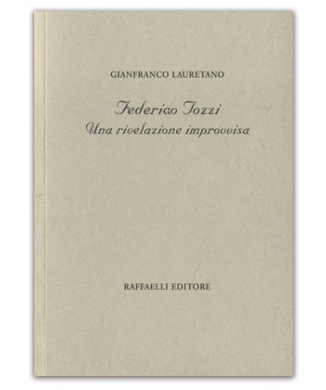 Federigo Tozzi - Una rivelazione improvvisa