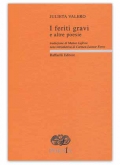 I feriti gravi e altre poesie