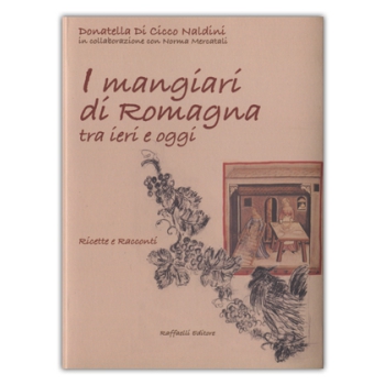 I mangiari di  Romagna tra ieri e oggi