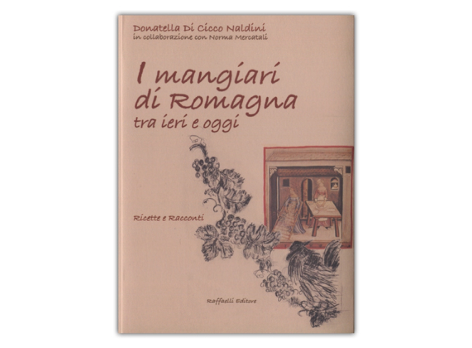 I mangiari di  Romagna tra ieri e oggi