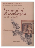 I mangiari di  Romagna tra ieri e oggi