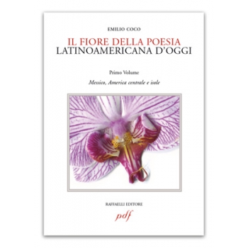 Il fiore della poesia latinoamericana d'oggi - vol. 1