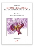 Il fiore della poesia latinoamericana d'oggi - vol. 1