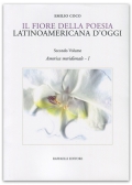 Il fiore della poesia latinoamericana d'oggi