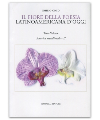 Il fiore della poesia latinoamericana d'oggi 