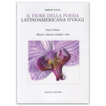 Il fiore della poesia latinoamericana d'oggi