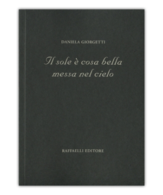 Il sole è cosa bella messa nel cielo