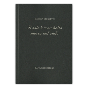 Il sole è cosa bella messa nel cielo