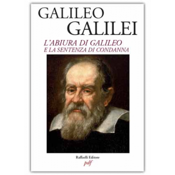 L'Abiura di Galileo e sentenza di condanna