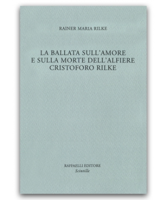 La Ballata sull'amore e sulla morte dell'alfiere Cristoforo Rilke