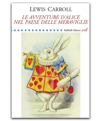 LE AVVENTURE D’ALICE NEL PAESE DELLE MERAVIGLIE
