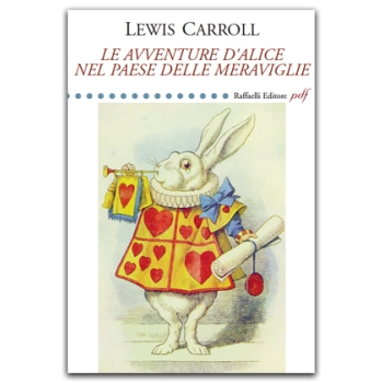 LE AVVENTURE D’ALICE NEL PAESE DELLE MERAVIGLIE