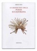 Le grandi voci della poesia ecuadoriana