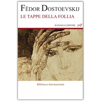 Le tappe della follia
