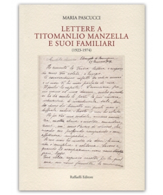 Lettere a Titomanlio Manzella e suoi familiari (1923-1974)