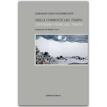 Nella corrente del tempo / L'effimero fiore del tempo