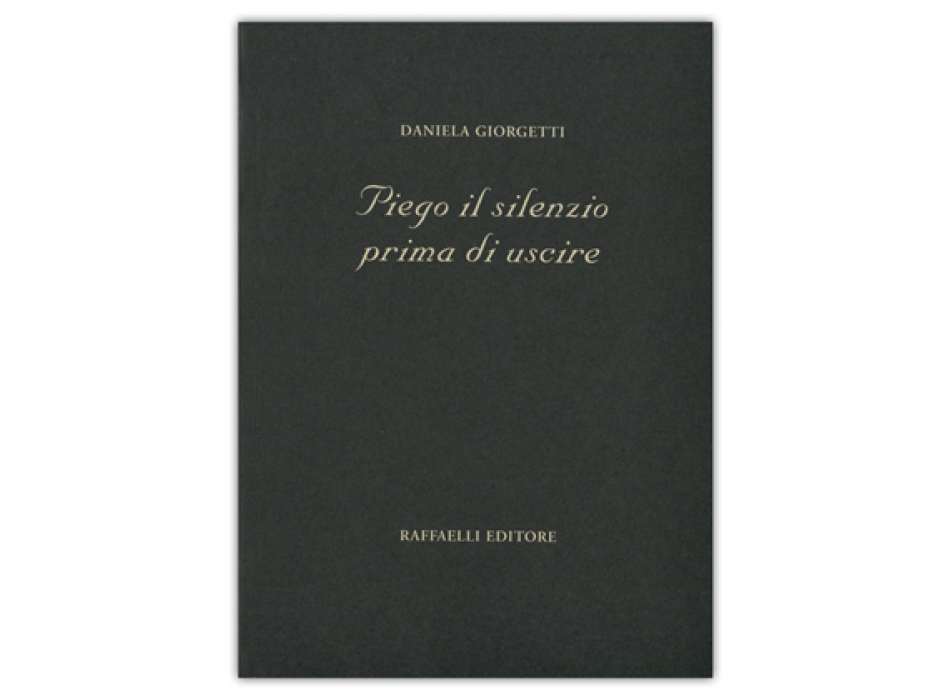 Piego il silenzio prima di uscire