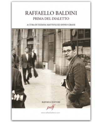 Raffaello Baldini - prima del dialetto