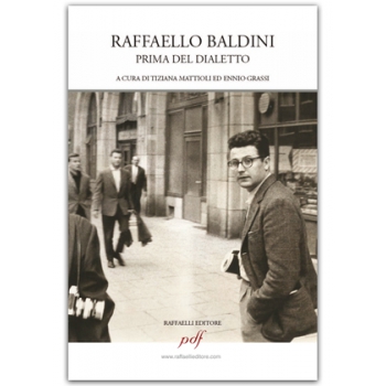 Raffaello Baldini - prima del dialetto