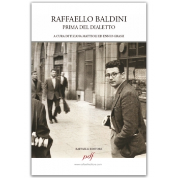 Raffaello Baldini - prima del dialetto