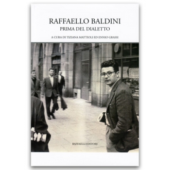 Raffaello Baldini - Prima del dialetto