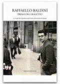 Raffaello Baldini - Prima del dialetto