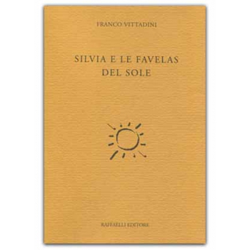 Silvia e le favelas del sole