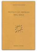 Silvia e le favelas del sole