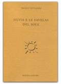 Silvia e le favelas del sole